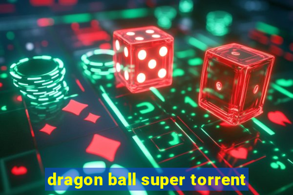 dragon ball super torrent